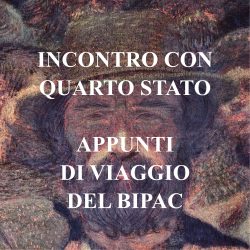 Inaugurazione dell'installazione "Incontro con Quarto Stato. Appunti di viaggio del BIPAC"